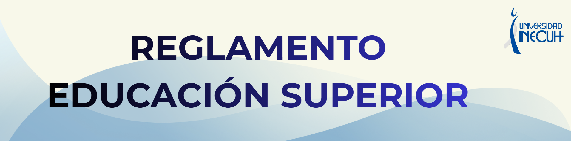 Reglamento educación superior - INECUH