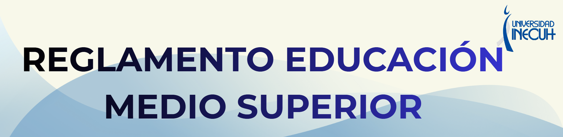 Reglamento educación medio superior - INECUH